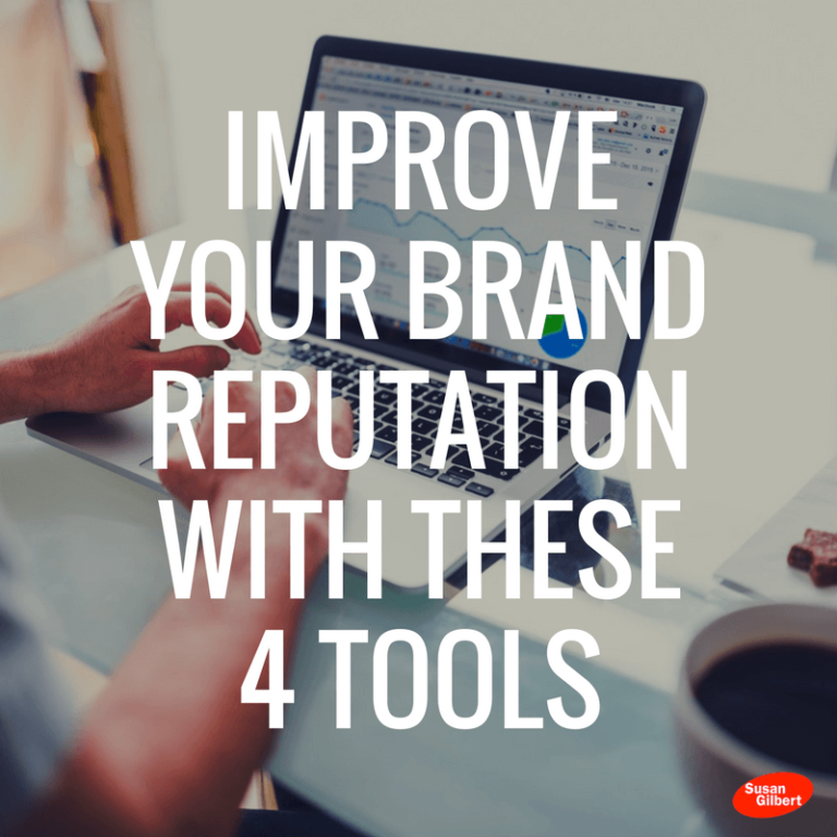 Improve Your Brand Reputation With These 4 Tools