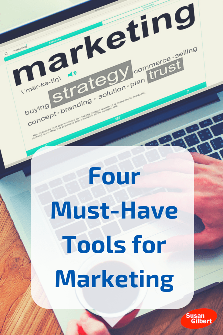 Increase Your Online Reach with These 4 Marketing Tools SusanGilbert.com