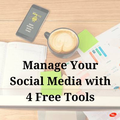 4 Free Tools to Manage All Your Social Media SusanGilbert.com