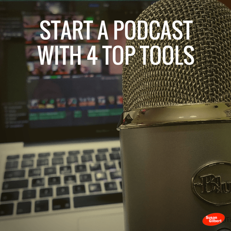 4 Tools to Growth Hack Your Business Podcast SusanGilbert.com