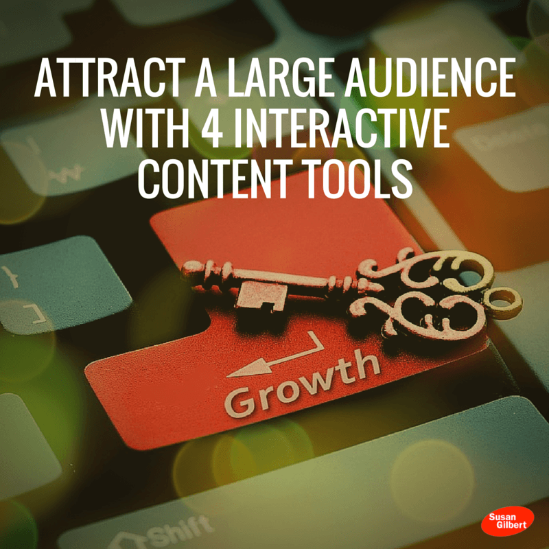 Attract a Large Audience With 4 Interactive Content Tools