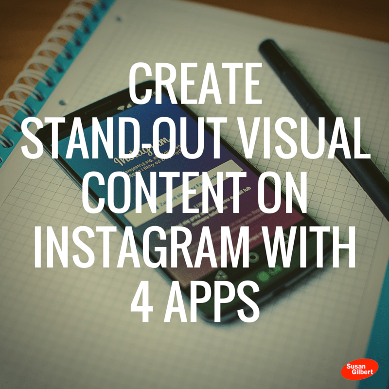 Create Stand-Out Visual Content on Instagram with 4 Apps