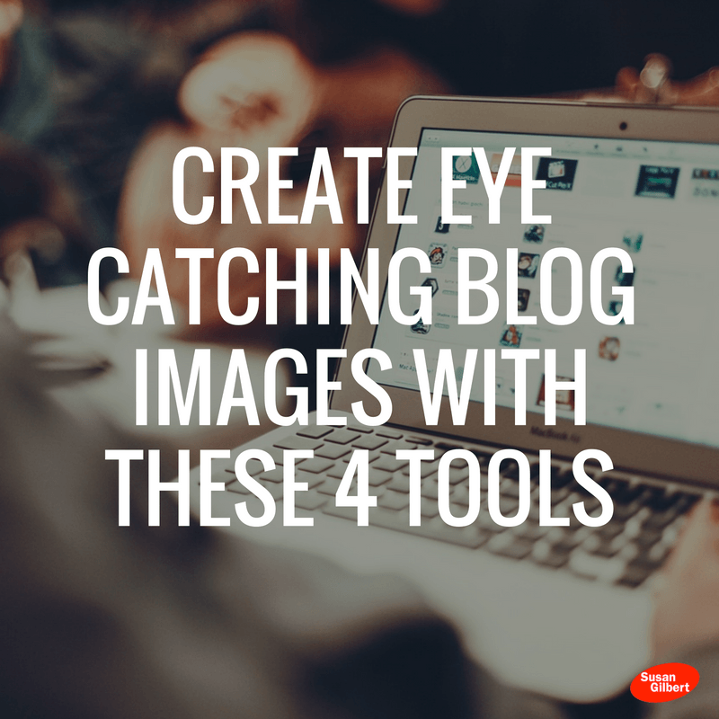 create-eye-catching-blog-images-with-these-4-tools