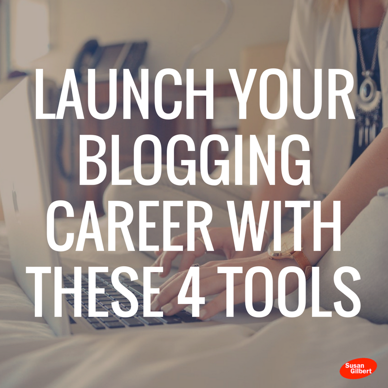 Launch Your Blogging Career a Full-time Reality With These 4 Tools