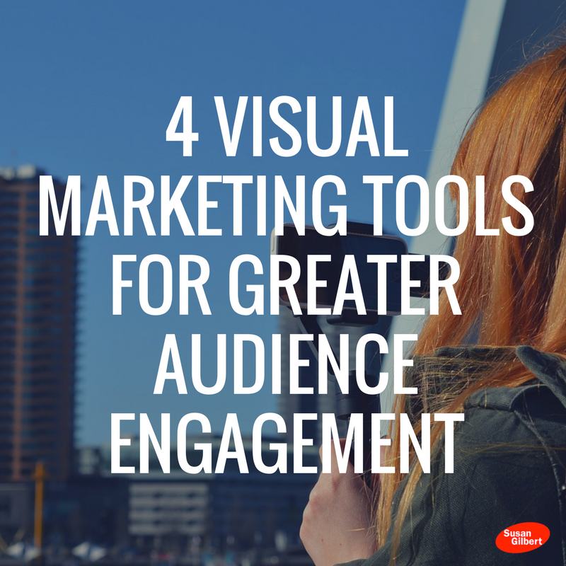 4 Visual Marketing Tools for Greater Audience Engagement