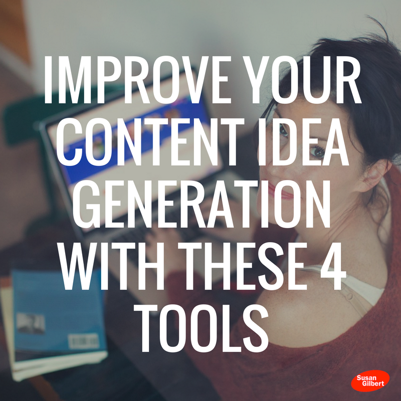 Improve Your Content Idea Generation with These 4 Tools