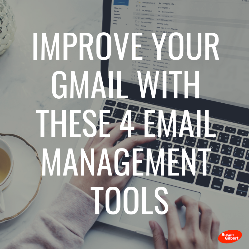 Improve Your Gmail with These 4 Email Management Tools