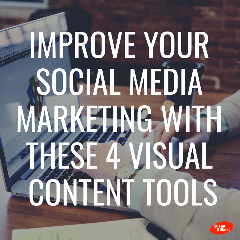 Improve Your Social Media Marketing with These 4 Visual Content Tools