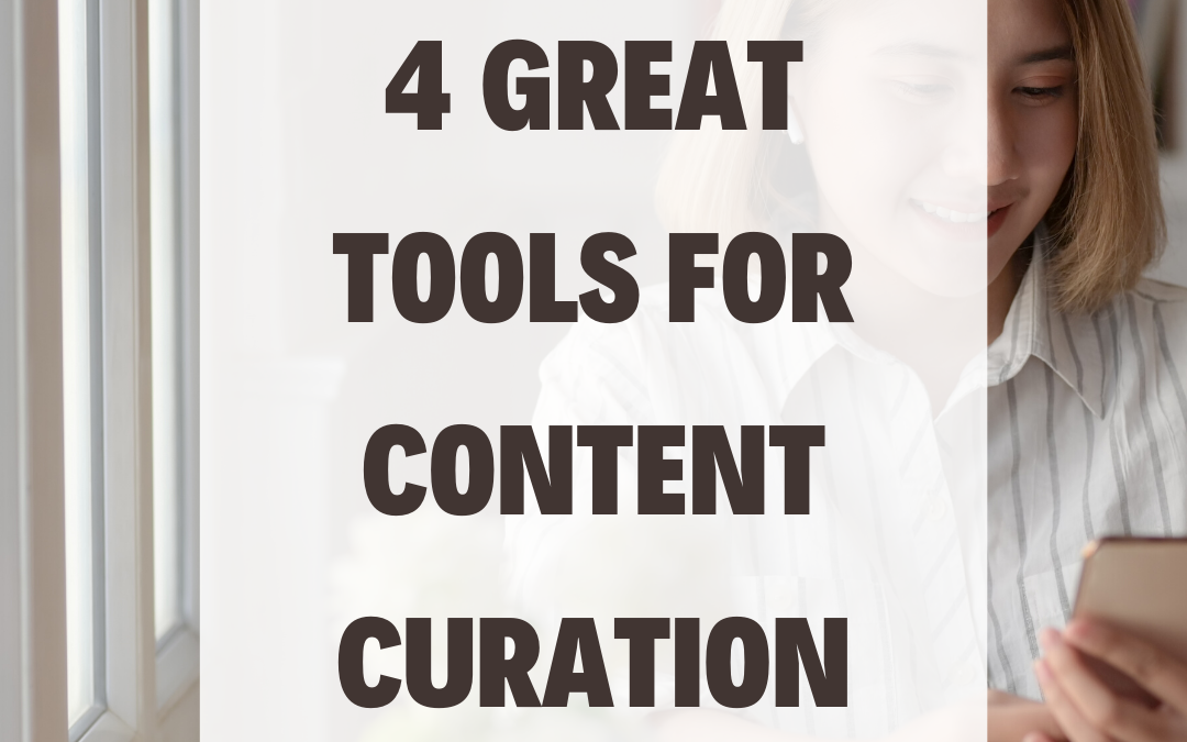 4 Great Tools For Content Curation