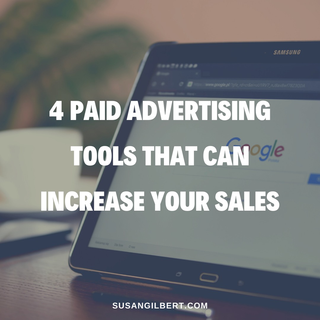 4 Paid Advertising Tools That Will Increase Your Visibility And Sales