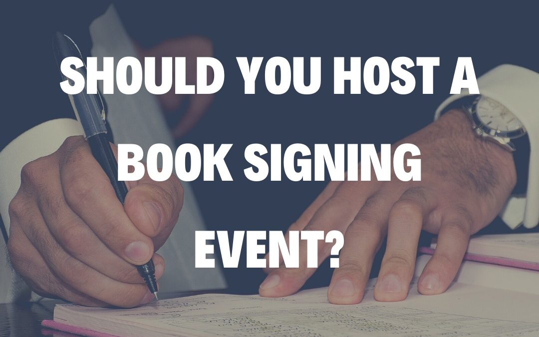 Should You Host a Book Signing Event?