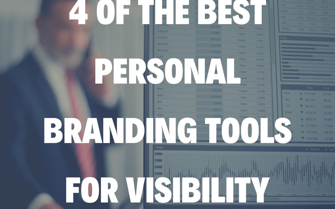 4 of the Best Personal Branding Tools for Visibility