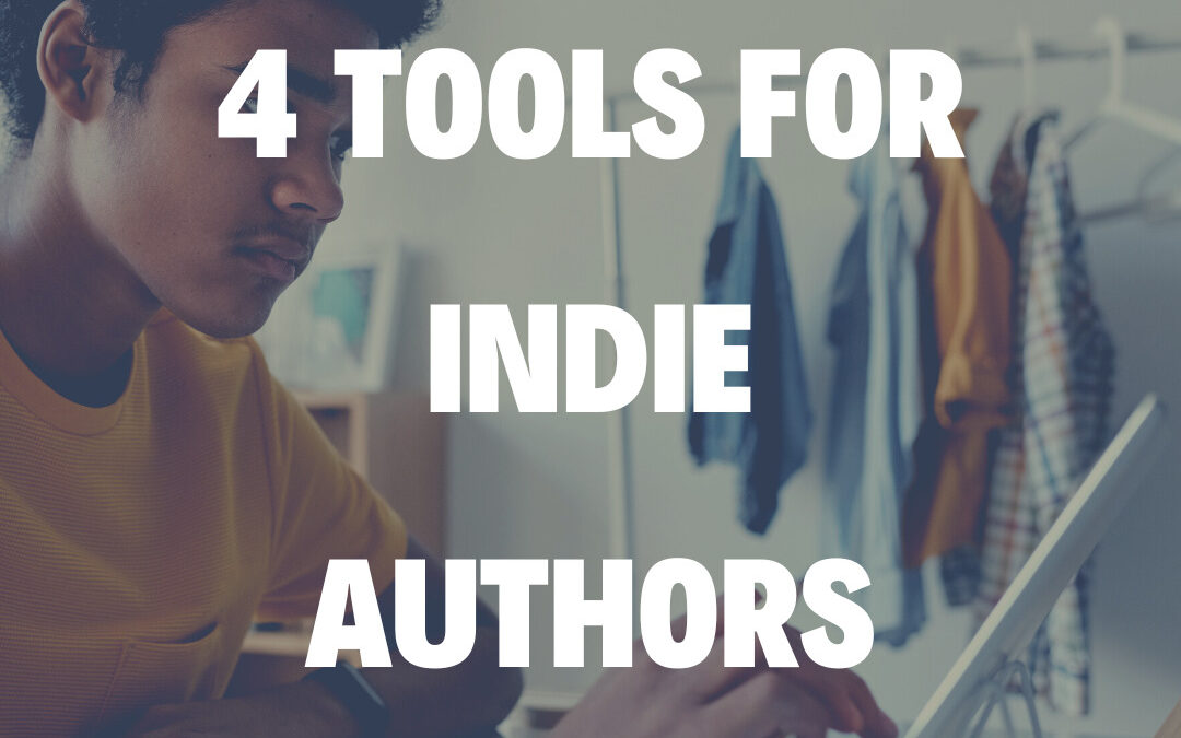 4 Tools for Indie Authors